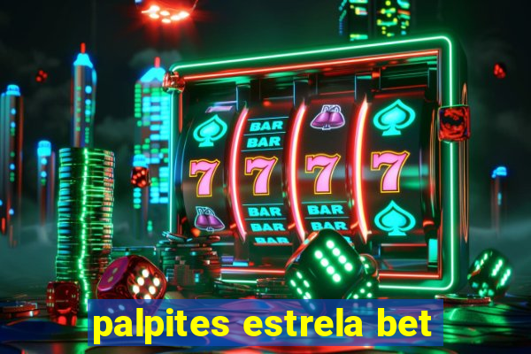 palpites estrela bet